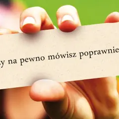 Dłoń trzyma kartkę z napisem "Czy na pewno mówisz poprawnie?". Czy to półtora czy półtorej?