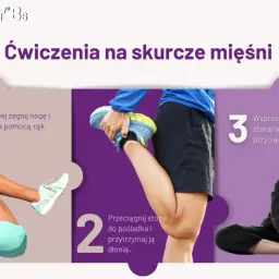 Ćwiczenia na skurcze mięśni: leżąc podciągnij nogę, potem przyciągnij stopę do pośladka, a na koniec pochyl się do wyprostowanych nóg.