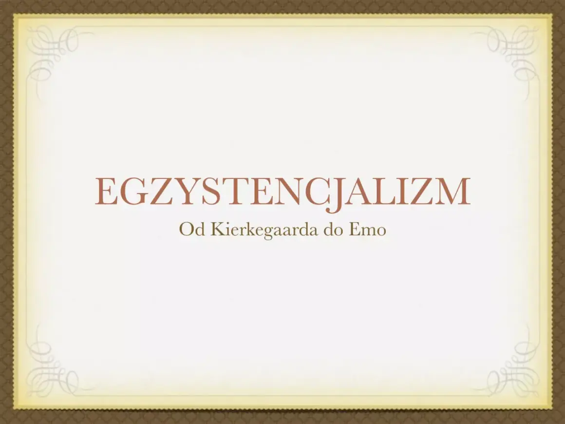EGZYSTENCJALIZM. Od Kierkegaarda do Emo. Tytuł prezentacji o filozofii egzystencjalizmu, od jej początków po współczesne przejawy.